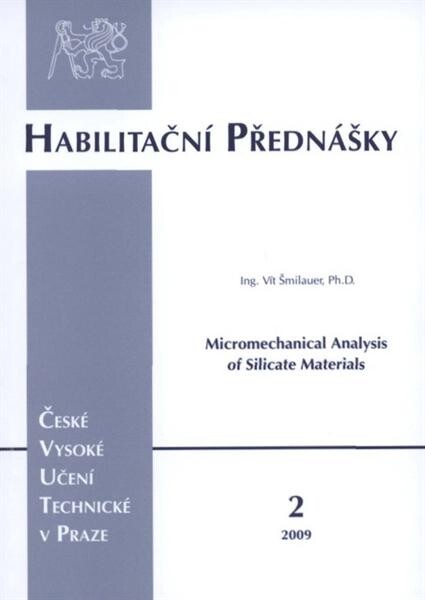 Micromechanical analysis of silicate materials = Mikromechanická analýza silikátových materiálů