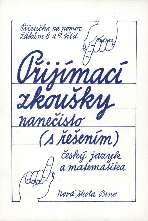 Přijímací zkoušky nanečisto (s řešením): Český jazyk a matematika