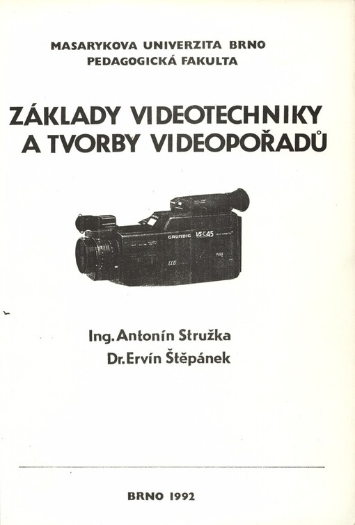Základy videotechniky a tvorby videopořadů: určeno pro posl. fak. pedag