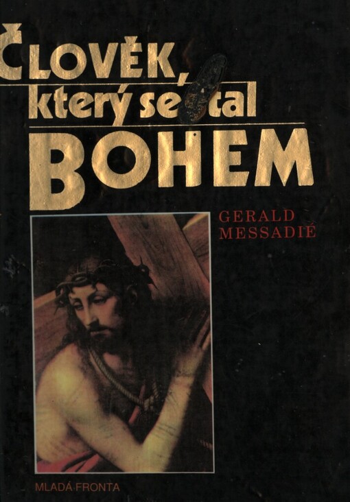 Člověk, který se stal Bohem