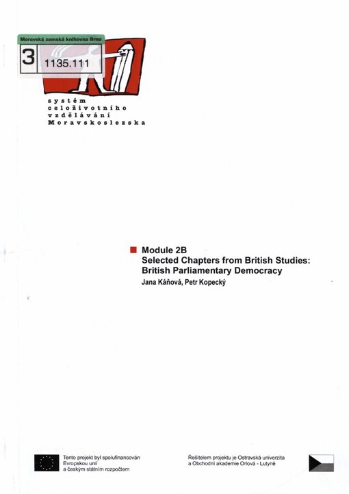 Module 2B - selected chapters from British studies: British parliamentary democracy: [studijní materiály pro distanční kurz Anglická filologie pro učitele středních škol]