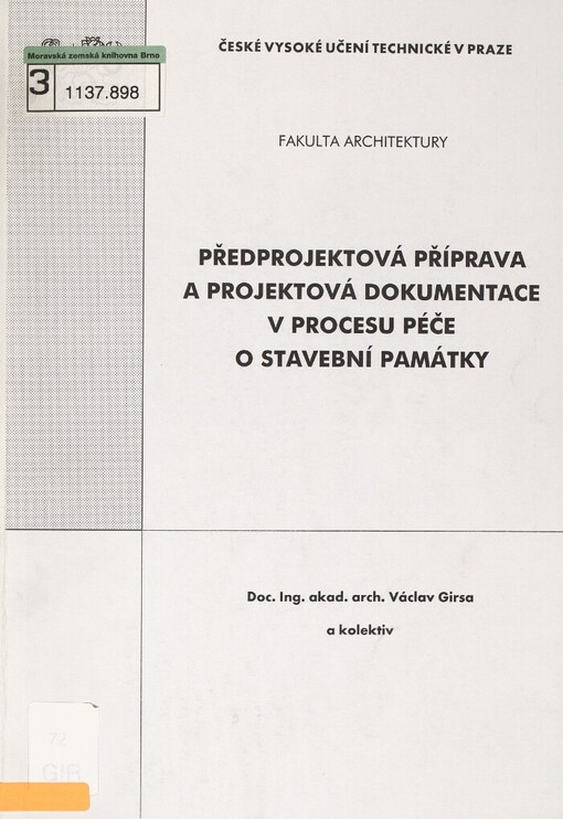 Předprojektová příprava a projektová dokumentace v procesu péče o stavební památky