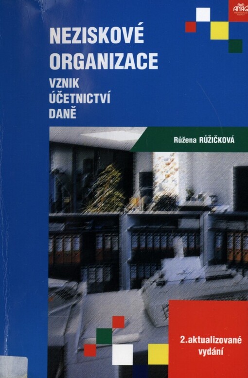Neziskové organizace: vznik : účetnictví : daně