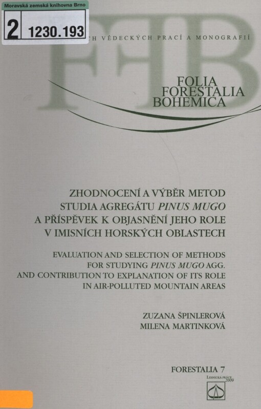 Zhodnocení a výběr metod studia agregátu Pinus mugo a příspěvek k objasnění jeho role v imisních horských oblastech =: Evaluation and selection of methods for studying Pinus mugo agg. and contribution to explanation of its role in air-polluted mountain areas