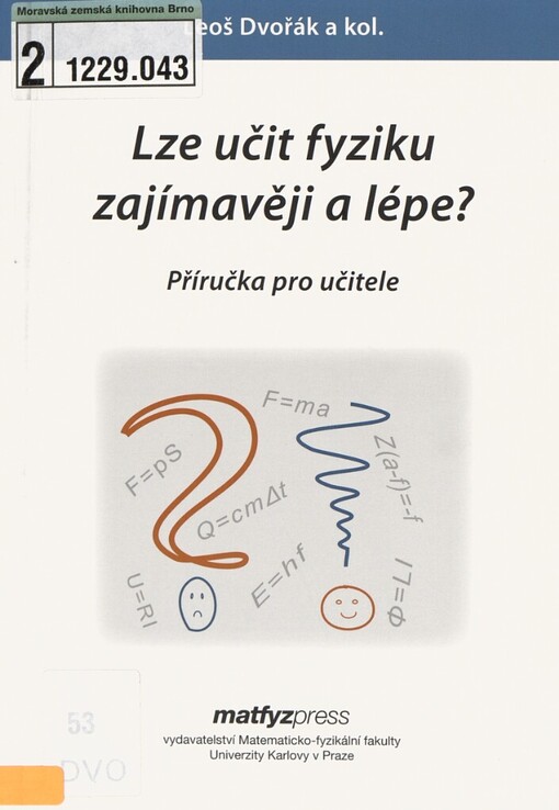 Lze učit fyziku zajímavěji a lépe?: příručka pro učitele
