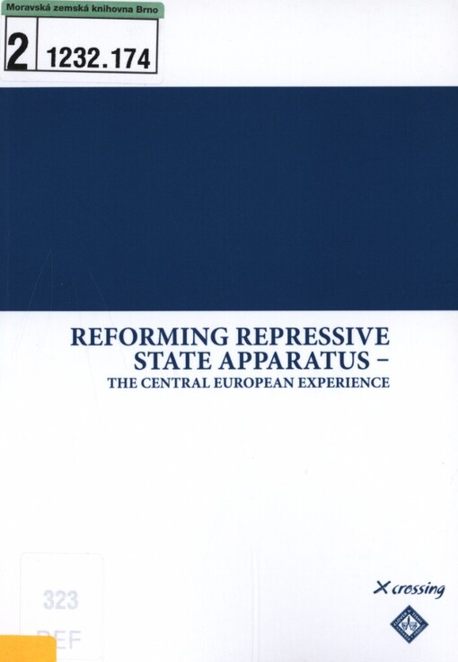 Reforming Repressive State Apparatus - The Central European Experience