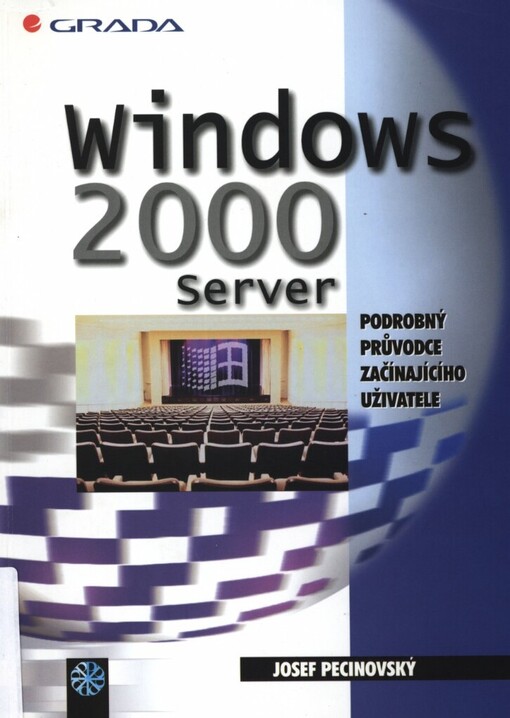 Windows 2000 Server: podrobný průvodce začínajícího uživatele