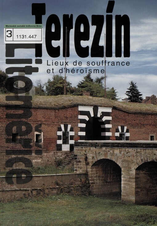 Terezín, Litoměřice: lieux de souffrance et d'héroisme