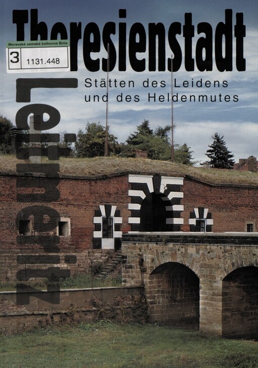 Terezín, Litoměřice: places of suffering and braveness
