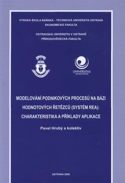 Modelování podnikových procesů na bázi hodnotových řetězců (systém REA): charakteristika a příklady aplikace