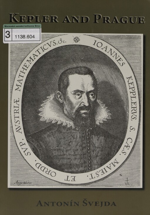 Kepler and Prague: [catalogue of the Kepler and Prague exhibition which was held in the National Technical Museum Prague in summer and autumn 2003]