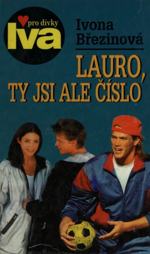 Lauro, ty jsi ale číslo: dívčí román