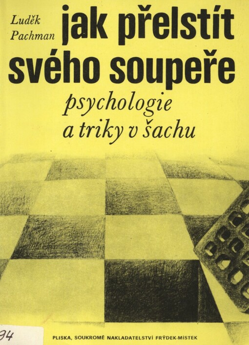 Jak přelstít svého soupeře?: psychologie a triky v šachu