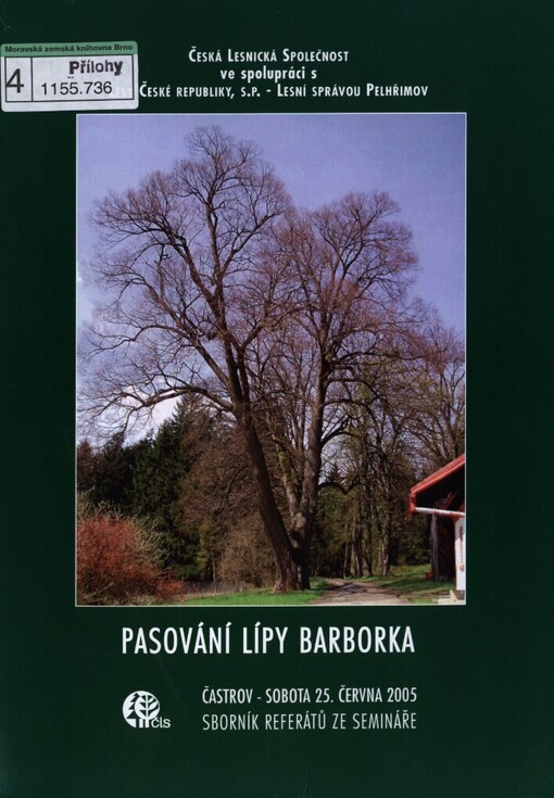 Pasování lípy Barborka: 25. června 2005, Častrov u Pelhřimova : sborník referátů [ze semináře]