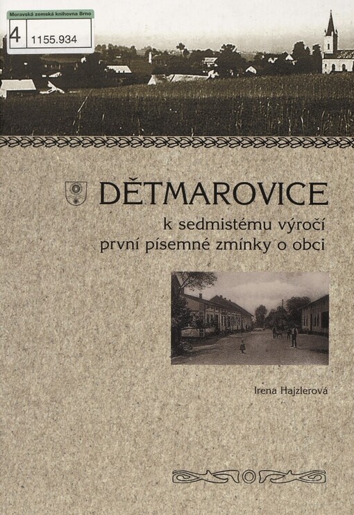 Dětmarovice: k sedmistému výročí první písemné zmínky o obci