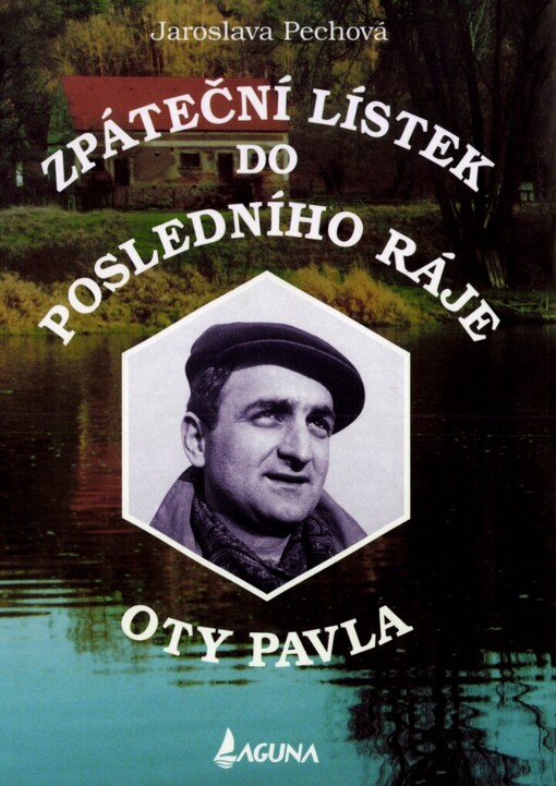 Zpáteční lístek do posledního ráje Oty Pavla, 4. vyd., upr., rozš.