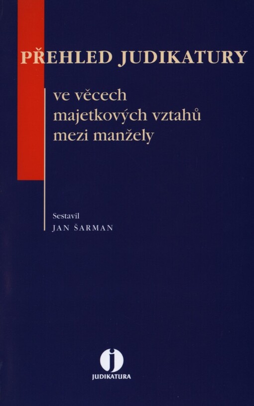 Přehled judikatury ve věcech majetkových vztahů mezi manžely