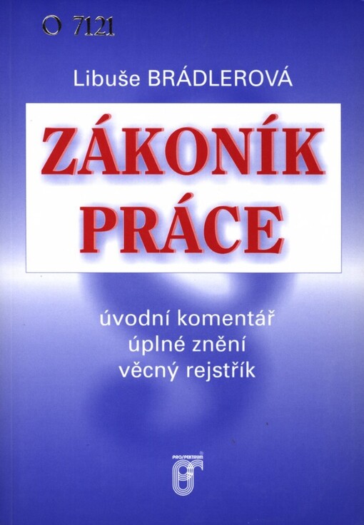 Zákoník práce: úplné znění, úvodní komentář, věcný rejstřík : podle stavu k 1.9.2003