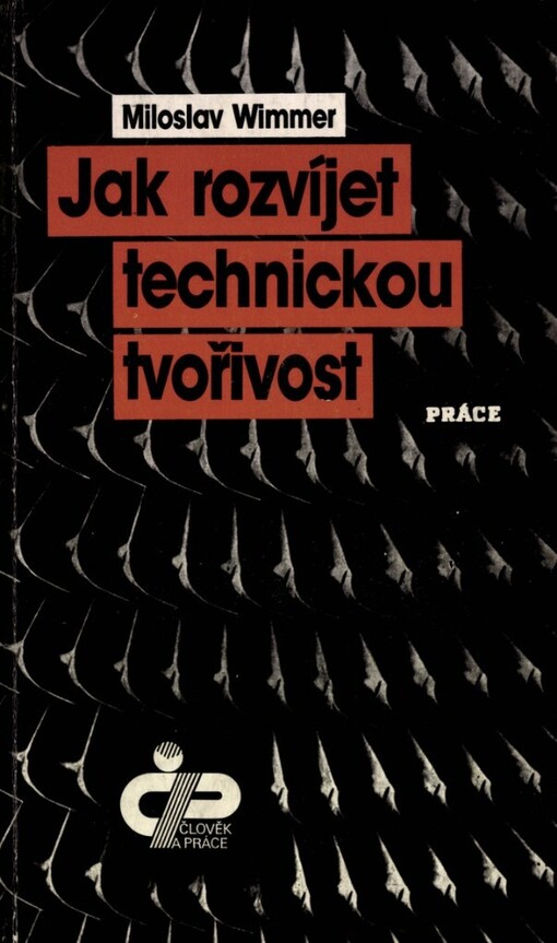 Jak rozvíjet technickou tvořivost