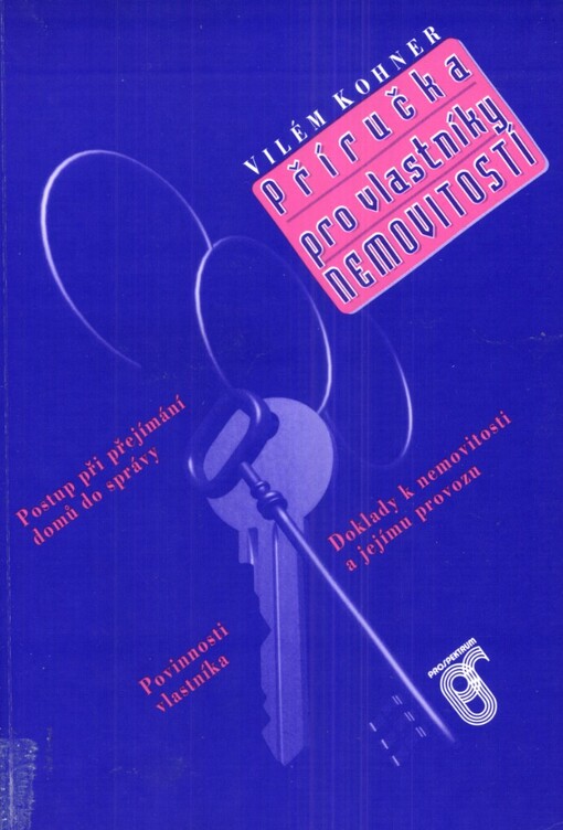 Příručka pro vlastníky nemovitostí: postup při přejímání domů do správy, povinnosti vlastníka, doklady k nemovitosti a jejímu provozu