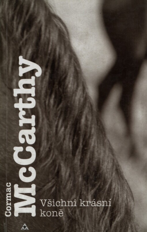 Všichni krásní koně, Vyd. 1.