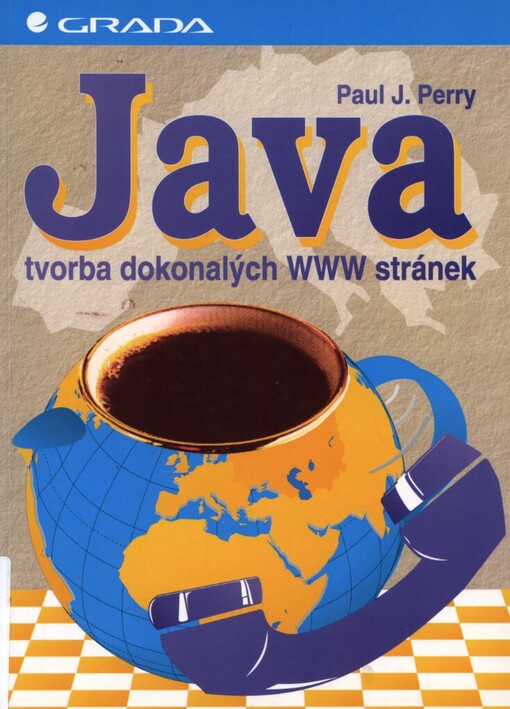 Java: tvorba dokonalých WWW stránek
