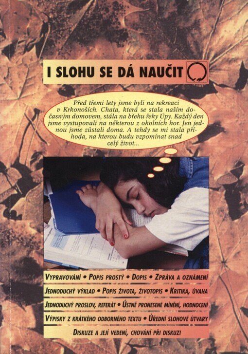 I slohu se dá naučit: pracovní učebnice slohu pro žáky, učitele i širší veřejnost