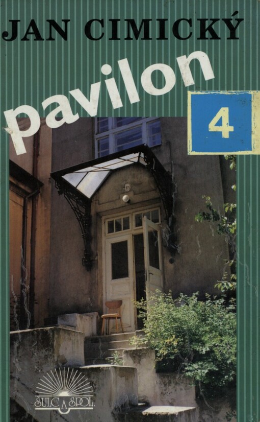 Pavilon 4: mozaika příběhů z psychiatrie