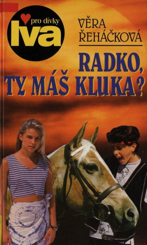 Radko, ty máš kluka?: dívčí román