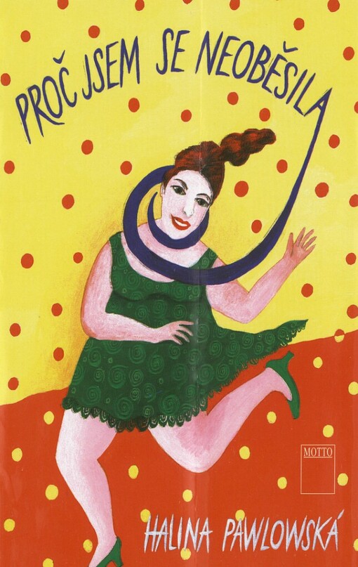 Proč jsem se neoběsila, 2. vyd.