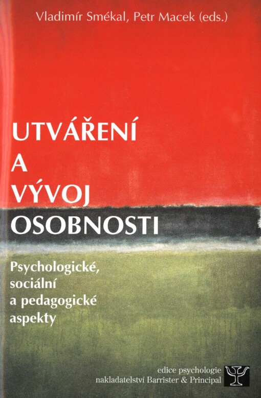 Utváření a vývoj osobnosti: psychologické, sociální a pedagogické aspekty