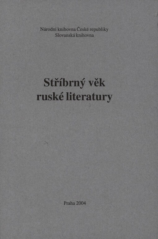 Stříbrný věk ruské literatury: sborník k 80. narozeninám Jiřího Honzíka