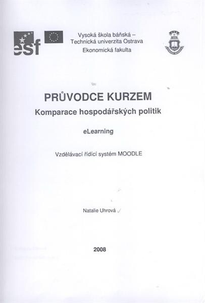 Průvodce kurzem Komparace hospodářských politik : eLearning : vzdělávací řídící systém MOODLE