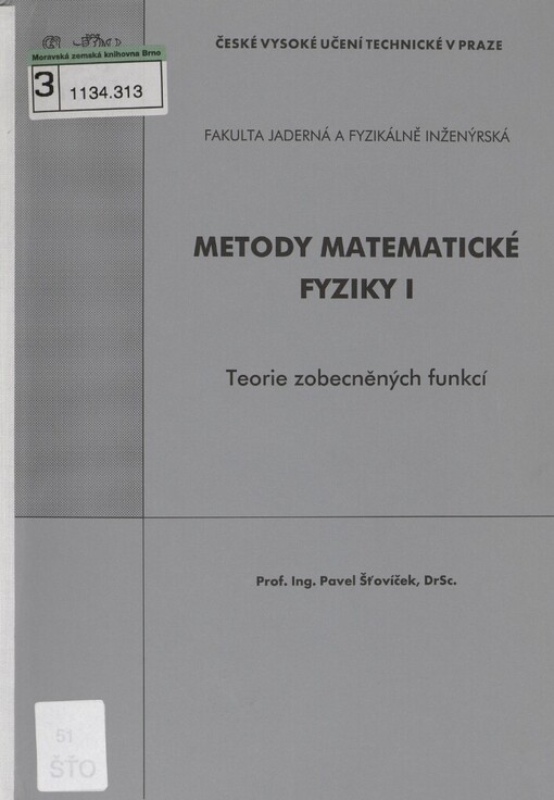 Metody matematické fyziky I: teorie zobecněných funkcí