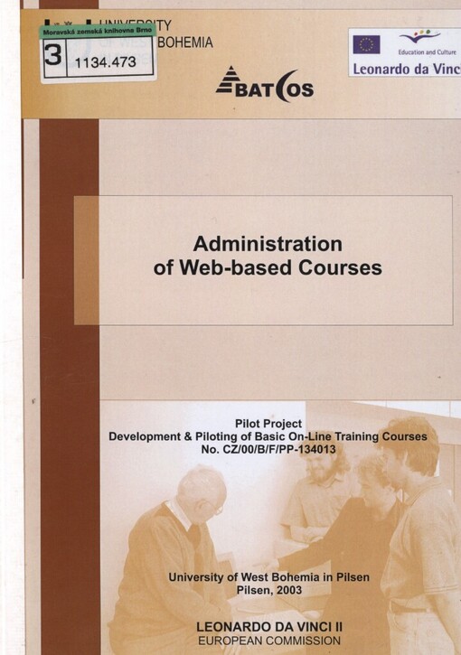 Administration of web-based courses: pilot project Development & piloting of basic on-line training courses no. CZ/00/B/F/PP-134013