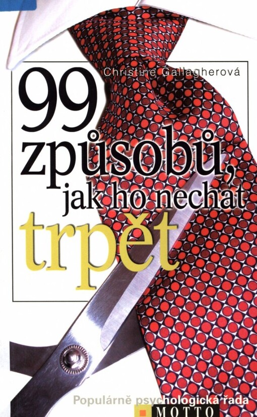 99 způsobů, jak ho nechat trpět