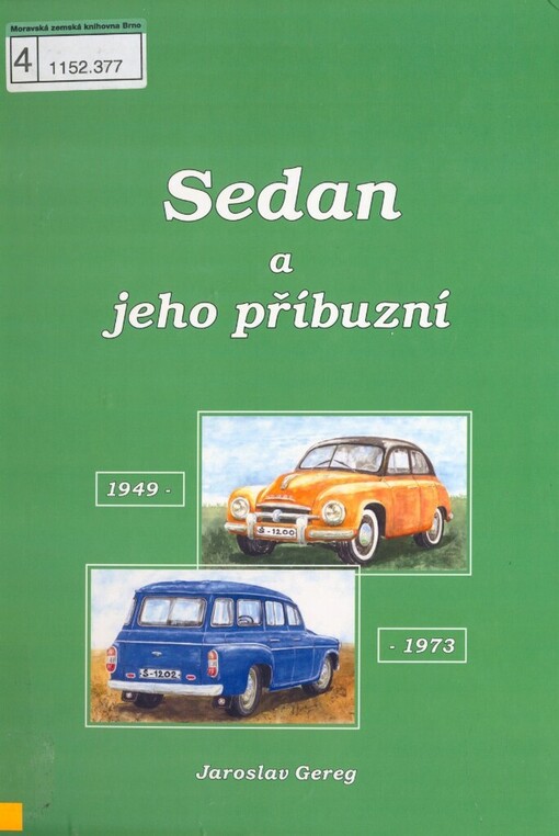 Sedan a jeho příbuzní: 1949-1973