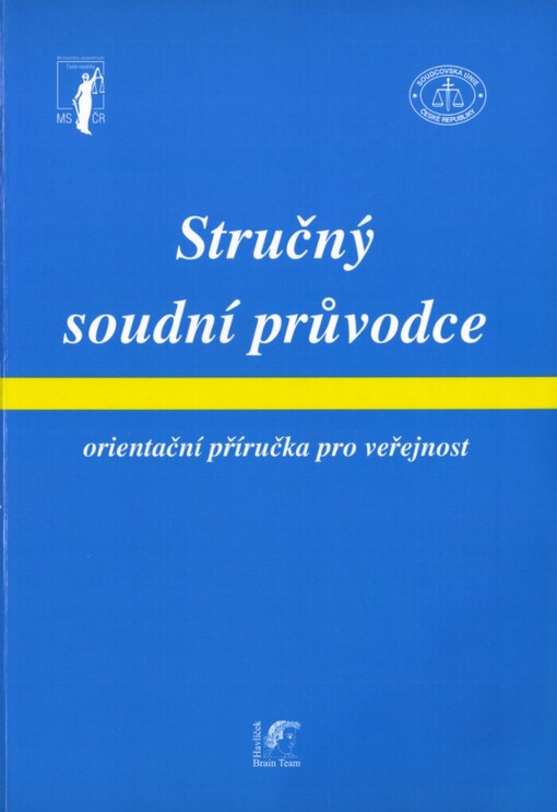 Stručný soudní průvodce: orientační příručka pro veřejnost