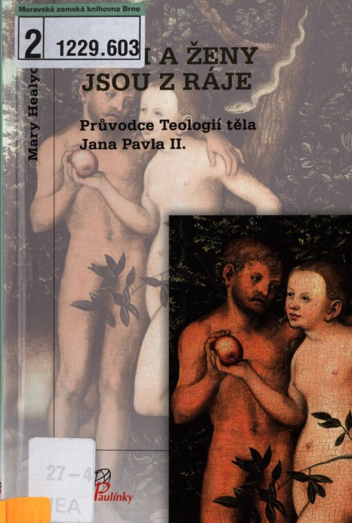 Muži a ženy jsou z ráje: průvodce Teologií těla Jana Pavla II