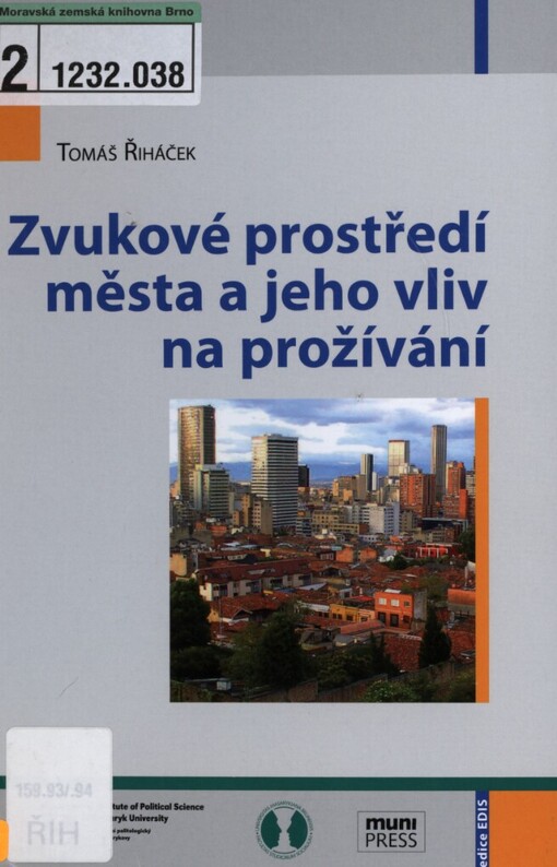 Zvukové prostředí města a jeho vliv na prožívání