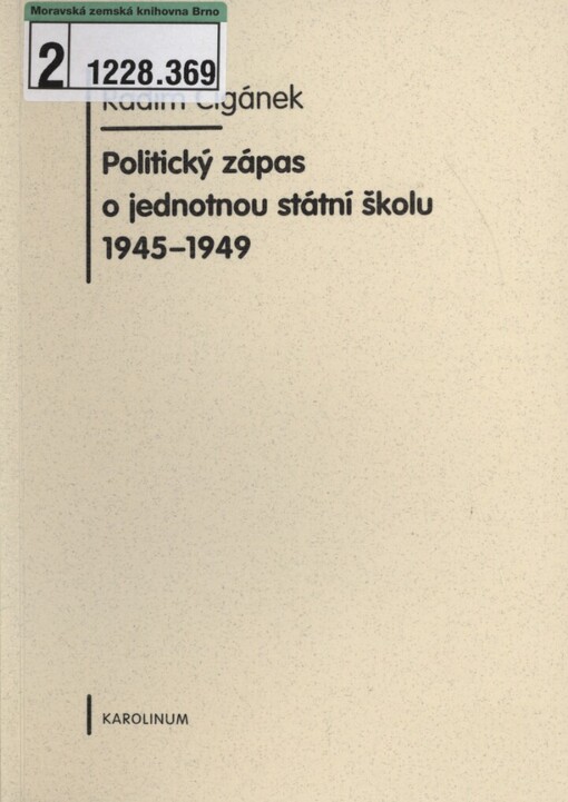 Politický zápas o jednotnou státní školu 1945-1949