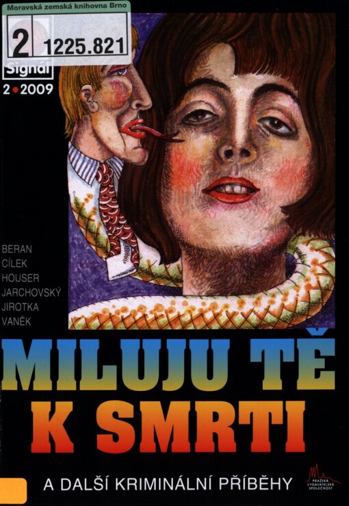 Miluju tě k smrti: a další kriminální příběhy