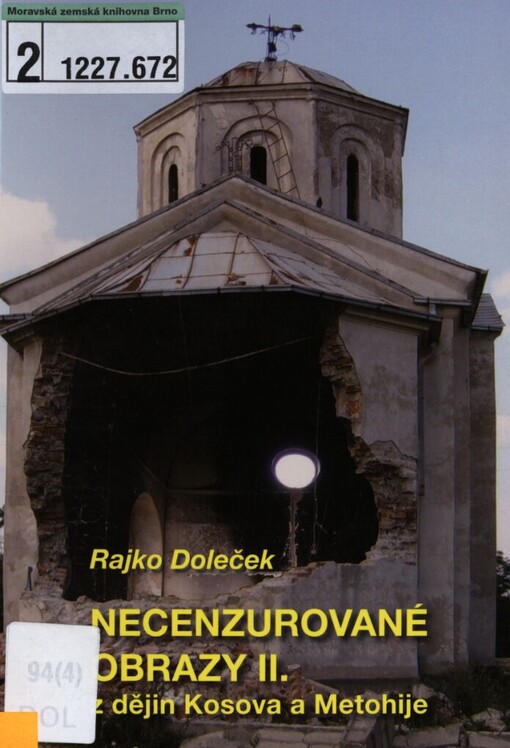Necenzurované obrazy II: z dějin Kosova a Metohije