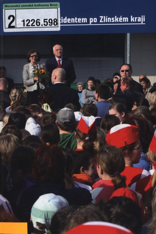 Putování s prezidentem po Zlínském kraji