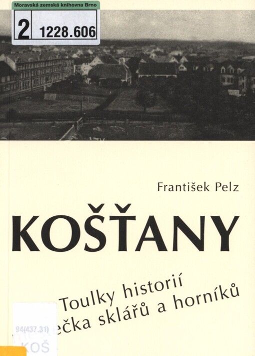 Košťany: toulky historií městečka sklářů a horníků
