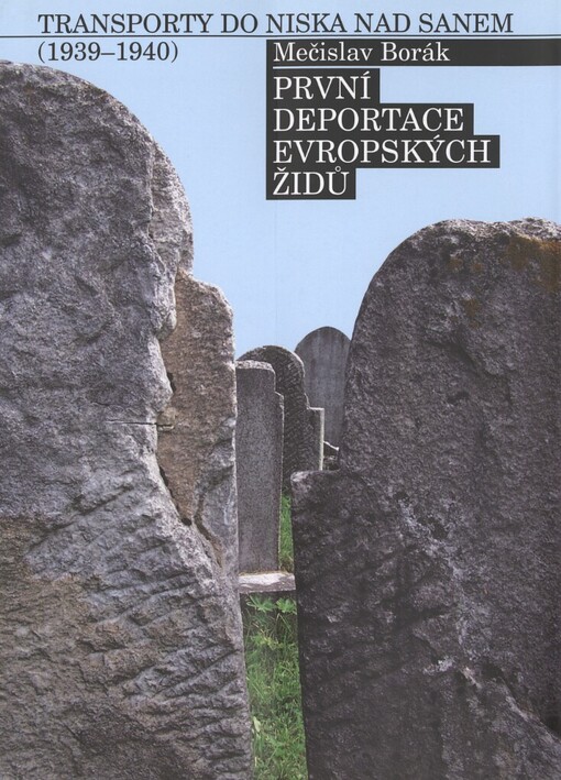 První deportace evropských Židů: transporty do Niska nad Sanem (1939-1940)