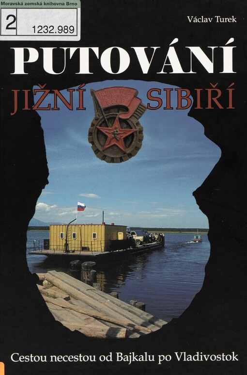 Putování jižní Sibiří: cestou necestou od Bajkalu po Vladivostok