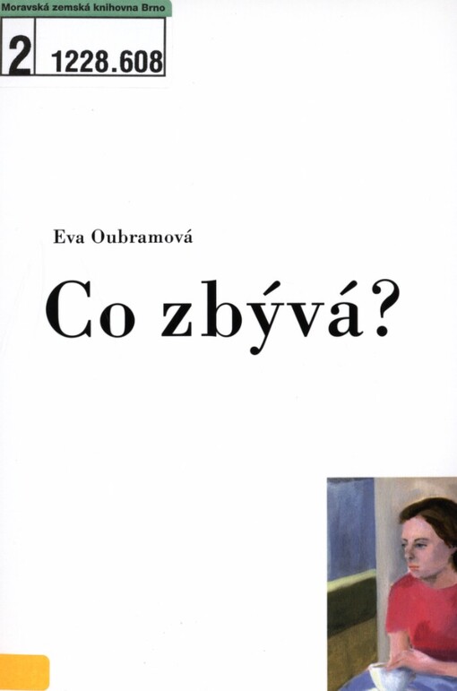 Co zbývá?