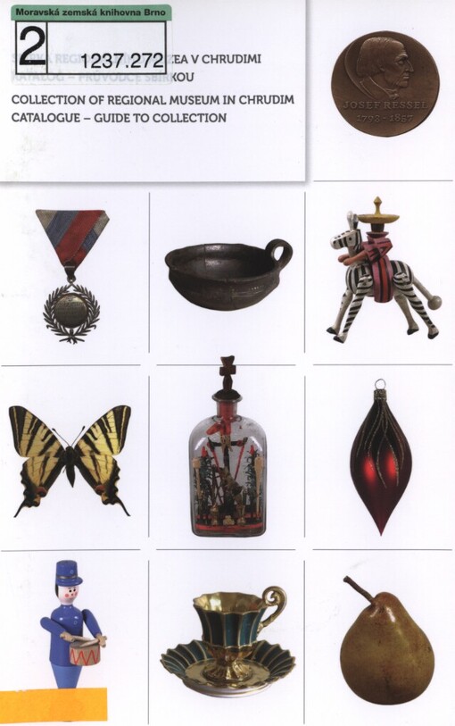 Sbírka Regionálního muzea v Chrudimi: katalog - průvodce sbírkou = Collection of Regional Museum in Chrudim : catalogue - guide to collection