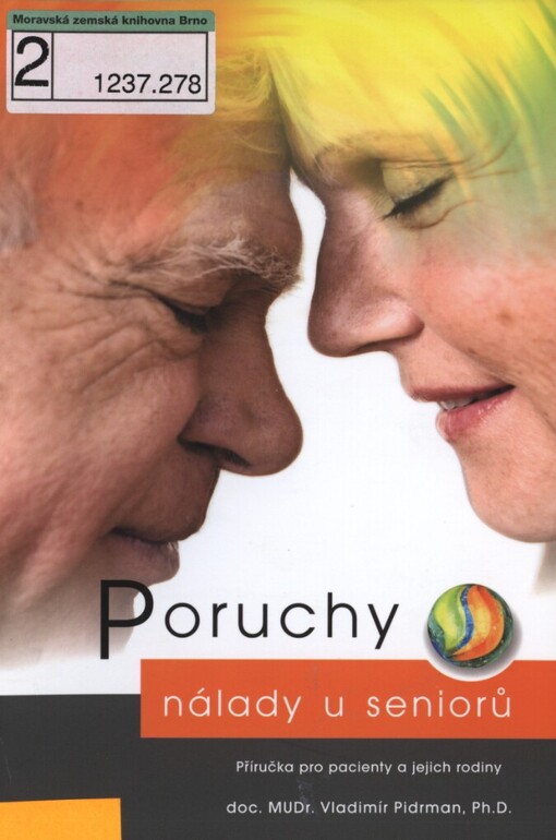 Poruchy nálady u seniorů: příručka pro pacienty a jejich rodiny